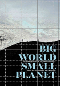 Big World Small Planet